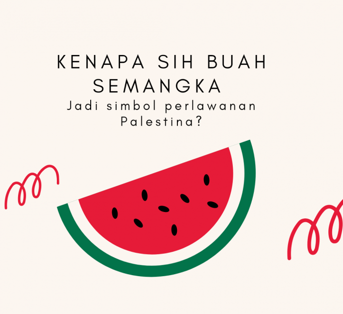 Kenapa sih Buah Semangka di Jadikan Simbol Perlawanan Negara Palestina?